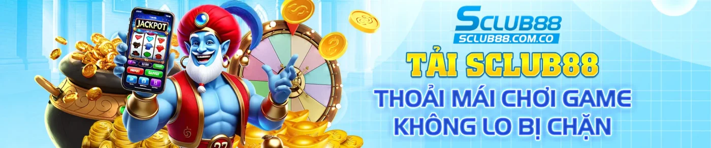 banner Tải SCLUB88 thoải mái chơi game không lo bị chặn